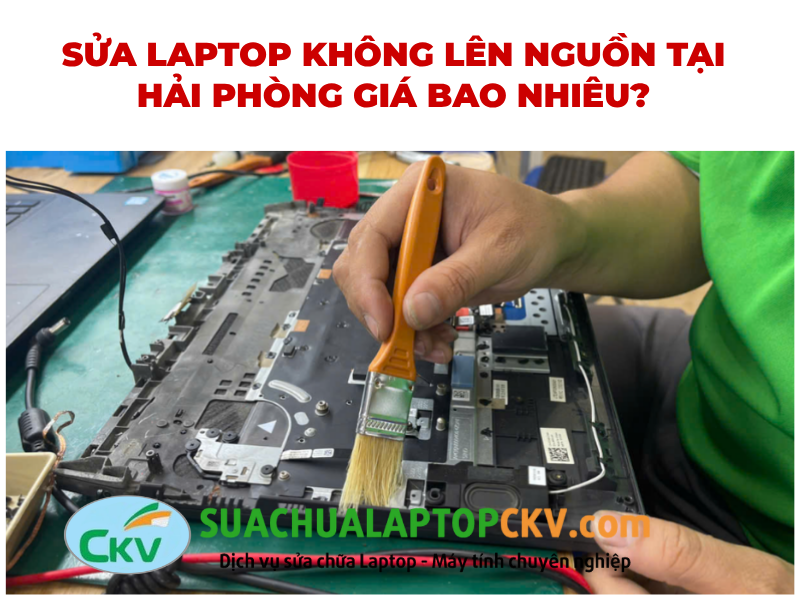 Sửa Laptop Không Lên Nguồn Tại Hải Phòng Giá Bao Nhiêu?